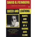 Queer and Loathing: Rants and Raves of a Raging AIDS Clone