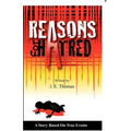 Reasons for Hatred: A Story Based on True Events