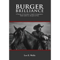 Burger Brilliance: A Recipe of Innovation, Insight & Imagination - Wells Cattle Co. Burgers & Pies