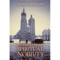 Portraits of Spiritual Nobility: Chivalry, Christendom, and Catholic Culture