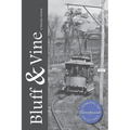 Bluff & Vine: The Yates County Bicentennial Issue