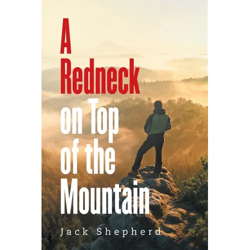 A Redneck on Top of the Mountain