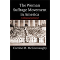 The Woman Suffrage Movement in America