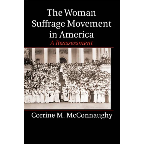 The Woman Suffrage Movement in America