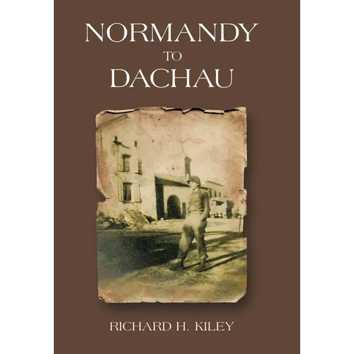Normandy to Dachau