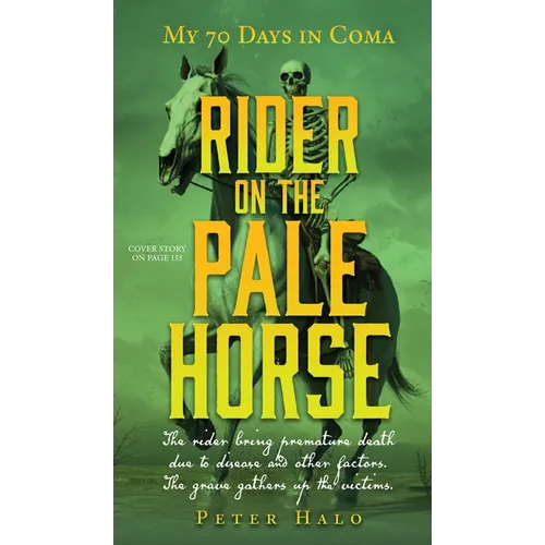Rider on the Pale Horse: My 70 Days in Coma