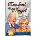 Touched by an Angel: Recollections From My Most Fortunate Life