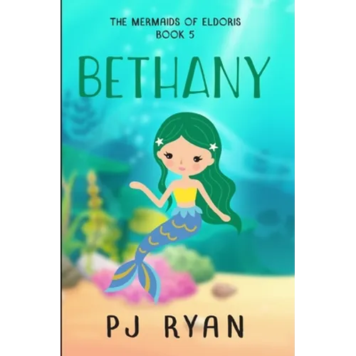Bethany: A funny chapter book for kids ages 9-12