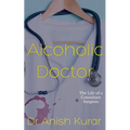 Alcoholic Doctor