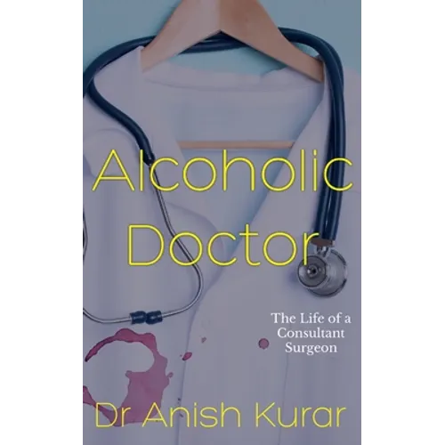 Alcoholic Doctor