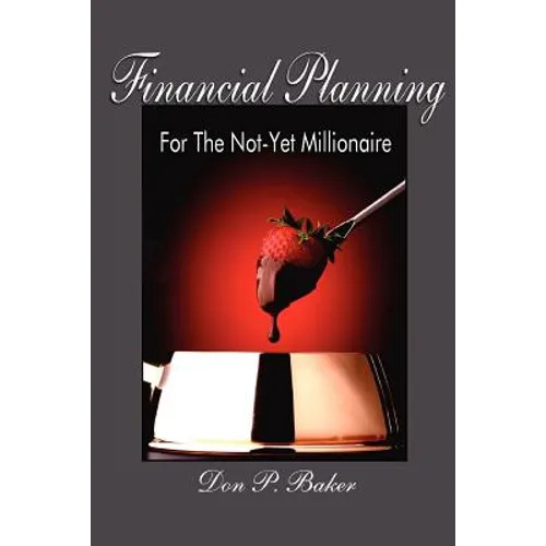 Financial Planning For The Not-Yet Millionaire