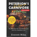 Peterson's Carnivore Diet: The Ultimate Low Carb Elimination Diet for a Healthier You