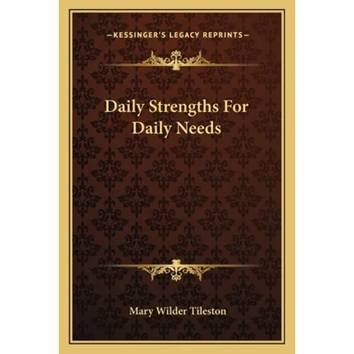 Daily Strengths For Daily Needs