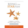 Being the STARfish: 7 Steps to Sharing so People Want to Buy