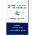 Economic Report of the President, Transmitted to the Congress March 2013 Together with the Annual Report of the Council of Economic Advisors