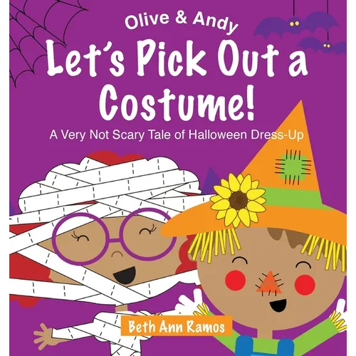 Let's Pick Out a Costume!: A Very Not Scary Tale of Halloween Dress-Up