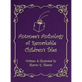 Antonee's Anthology of Remarkable Children's Tales