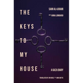 The Keys to My House: A Gaza Diary