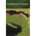 The Bioregional Imagination: Literature, Ecology, and Place