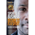 Sport Is A Business and Business Is A Sport