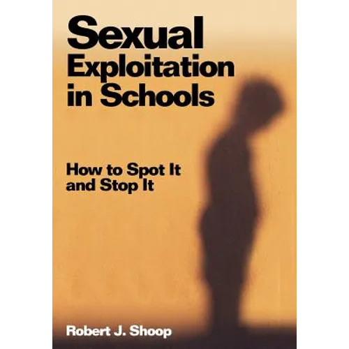 Sexual Exploitation in Schools: How to Spot It and Stop It
