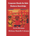 Corporate Hustle for Kids