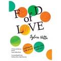 Food of Love: Cooking Up a Life Across Gender, Class and Race