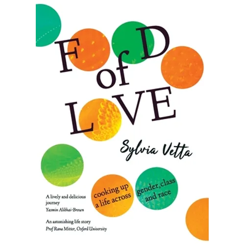Food of Love: Cooking Up a Life Across Gender, Class and Race