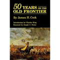 Fifty Years on the Old Frontier