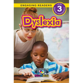 Dyslexia: Understand Your Mind and Body (Engaging Readers, Level 3)
