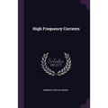 High Frequency Currents