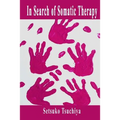 In Search of Somatic Therapy