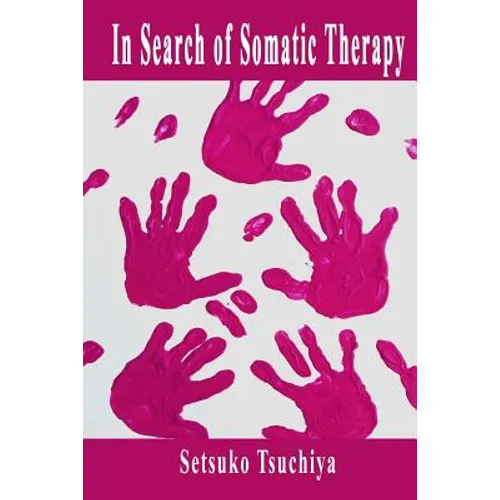 In Search of Somatic Therapy