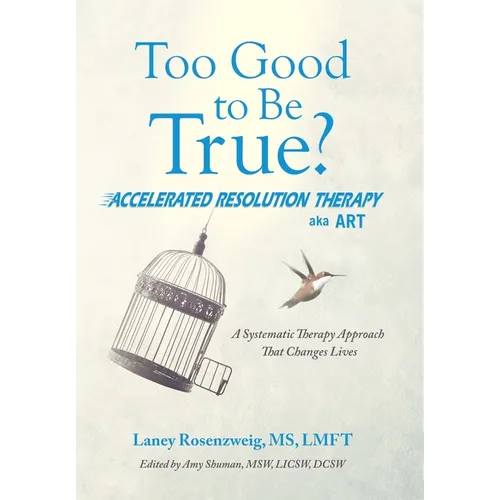 Too Good to Be True?: Accelerated Resolution Therapy
