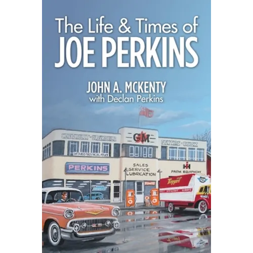 The Life & Times of Joe Perkins