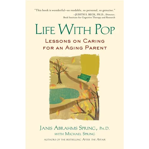 Life with Pop: Lessons on Caring for an Aging Parent