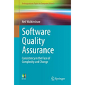 Software Quality Assurance: Consistency in the Face of Complexity and Change