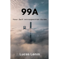 99a: Your Self Introspection Guide