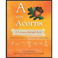 A Is For Acorns: A Foraging Alphabet Book