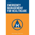 Emergency Management for Healthcare: Writing an Emergency Plan