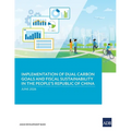 Implementation of Dual Carbon Goals and Fiscal Sustainability in the People's Republic of China