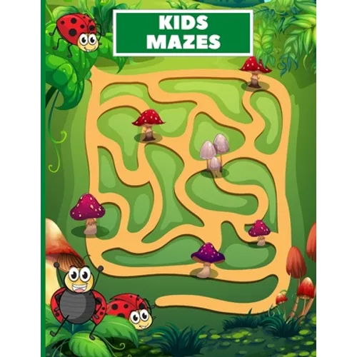 Kids Mazes: Fun Kids Mazes Ages 4-8