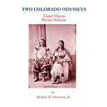 Two Colorado Odysseys: Chief Ouray Porter Nelson