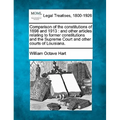 Comparison of the Constitutions of 1898 and 1913: And Other Articles Relating to Former Constitutions and the Supreme Court and Other Courts of Louisi