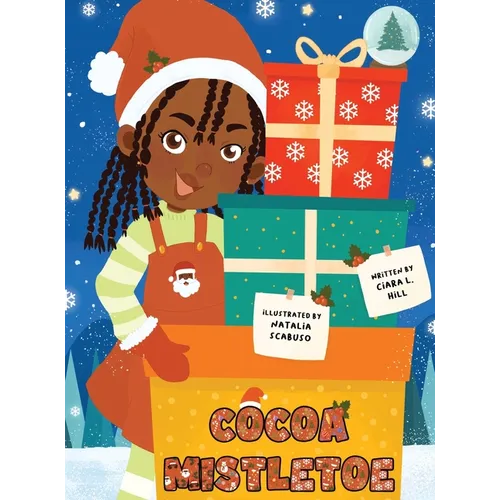 Cocoa Mistletoe: A Christmas Story Celebrating the Gift of Giving