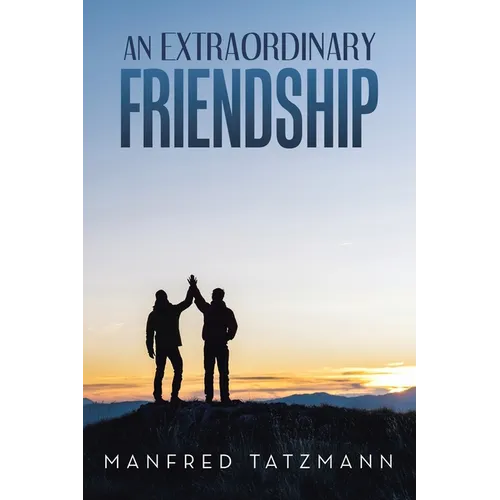 An Extraordinary Friendship