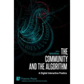 The Community and the Algorithm: A Digital Interactive Poetics