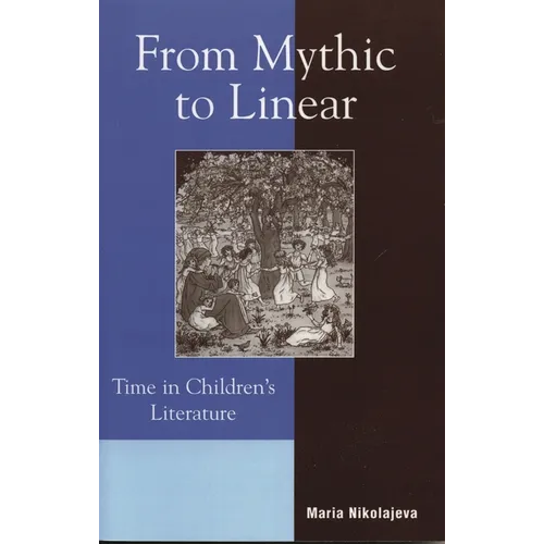 From Mythic to Linear: Time in Children's Literature