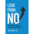Lead from No: A Systematic Approach to Leadership Negotiation