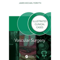 Vascular Surgery: Illustrated Clinical Cases